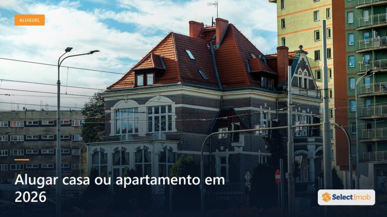 Alugar casa ou apartamento: guia essencial 2026