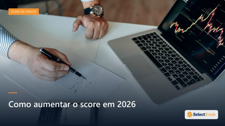 Como aumentar o score: guia completo 2026