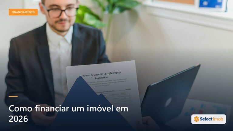 Como financiar um imóvel: guia essencial 2026
