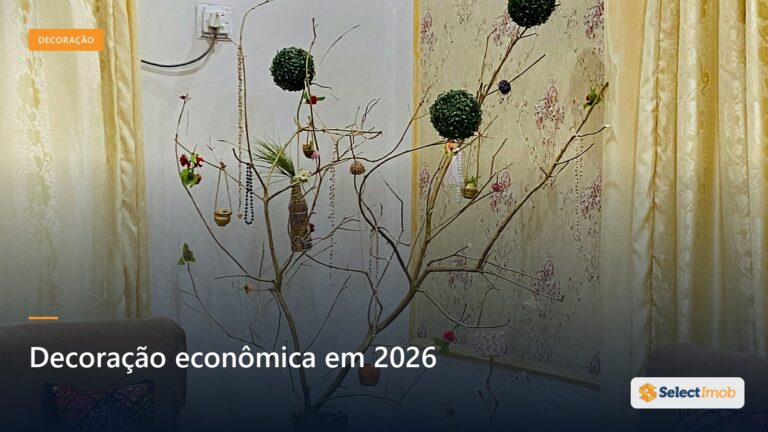 Decoração econômica em 2026: 7 dicas essenciais