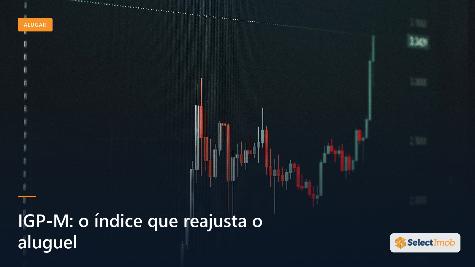 IGP-M: o melhor guia do índice que reajusta o aluguel 2026